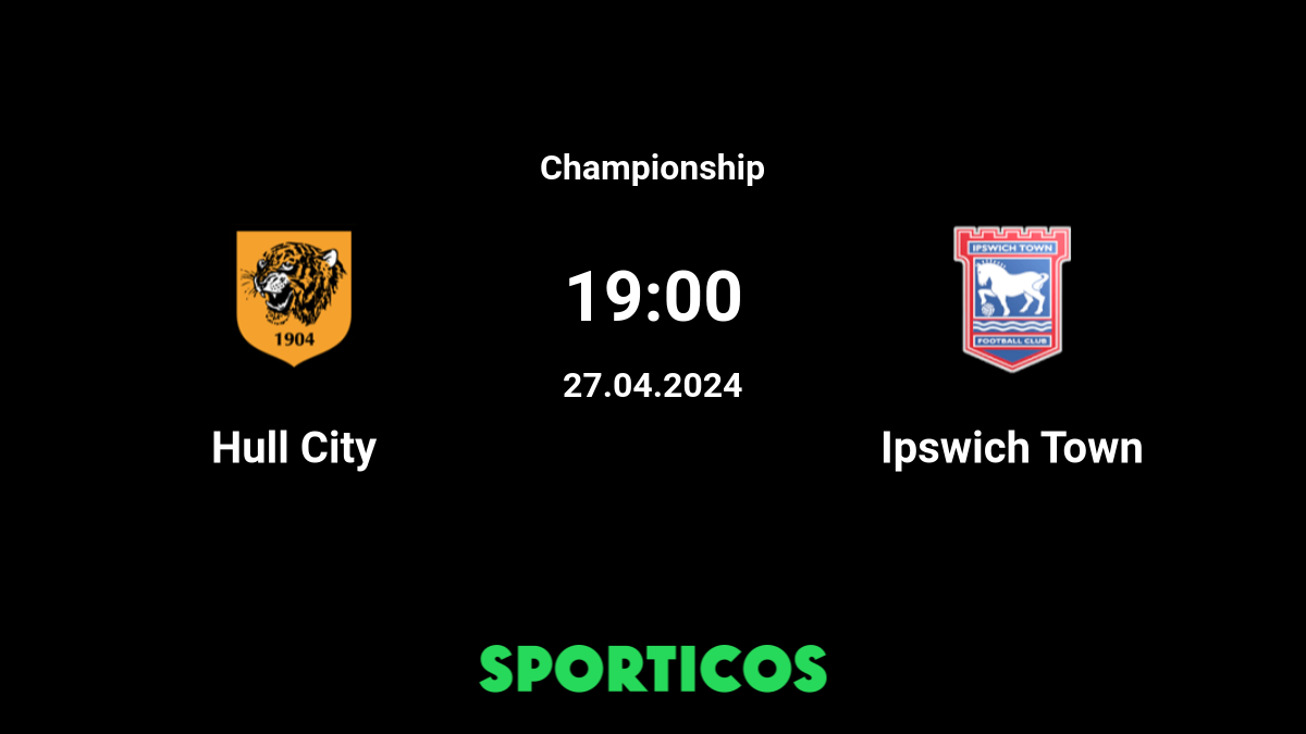Ipswich Town vs Hull City Match Preview