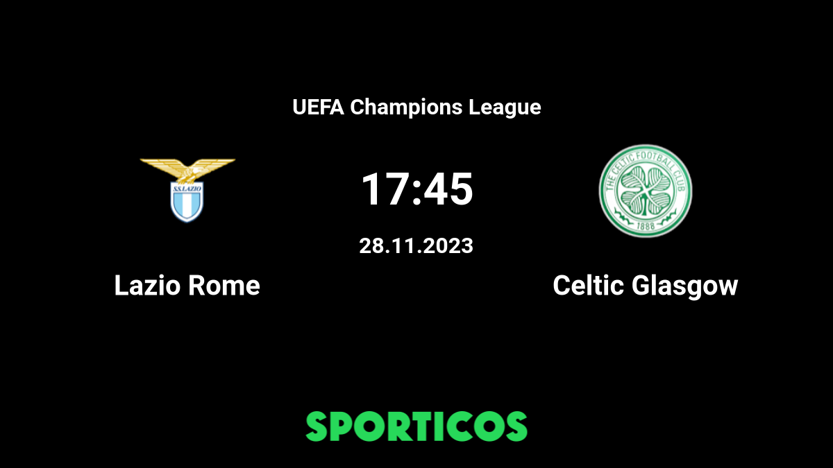Celtic vs Lazio Match Preview