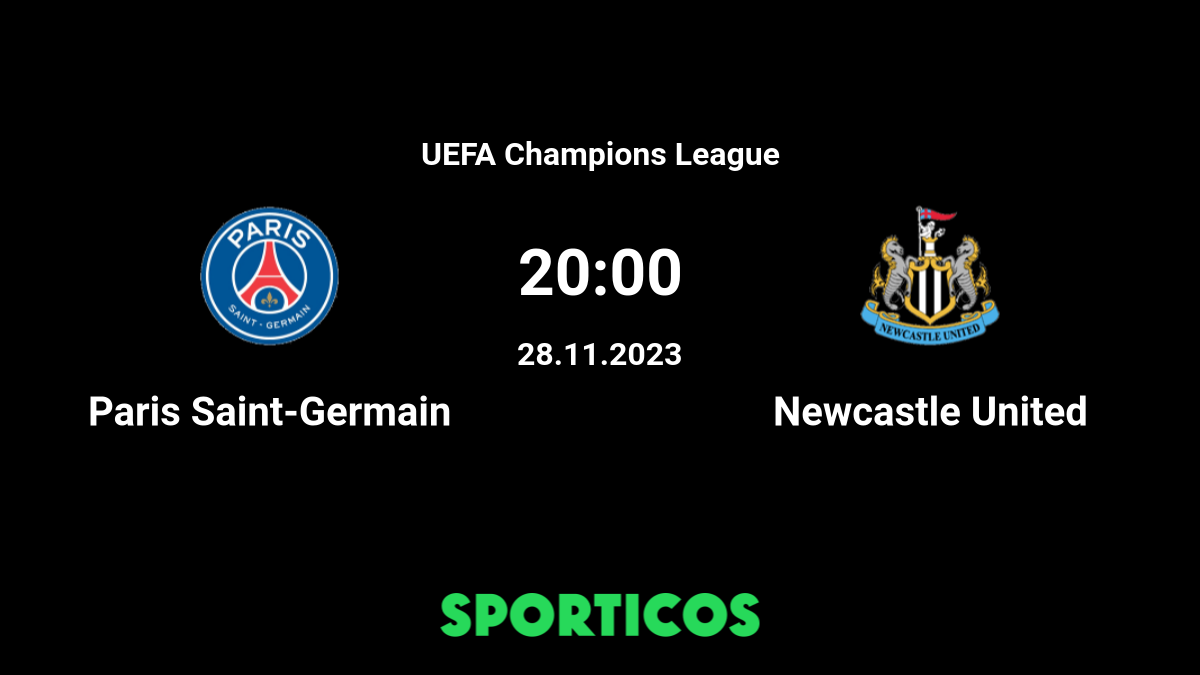 Newcastle United vs Paris Saint-Germain Match Preview