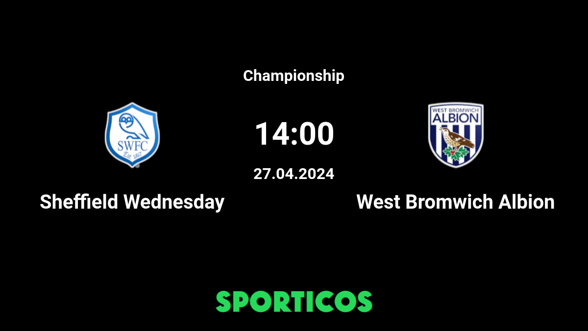West Bromwich Albion vs Sheffield Wednesday Match Preview
