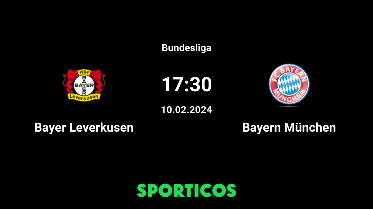 ▶️ Bayern Munich vs Bayer Leverkusen
