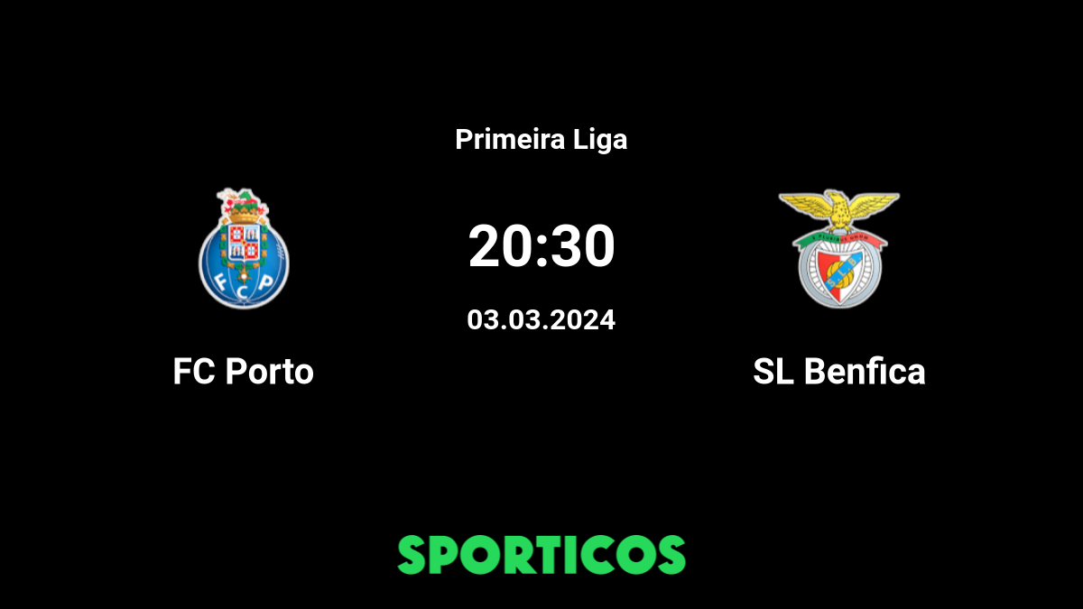 ▶️ Benfica vs FC Porto