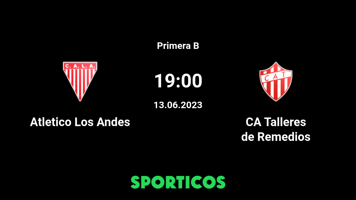 CA Los Andes - Talleres de Remedios » Pronósticos, Resultados & Streaming +  Cuotas