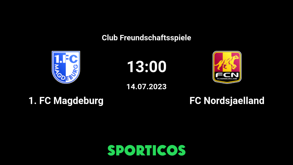 ▶️ Magdeburg vs FC Nordsjaelland