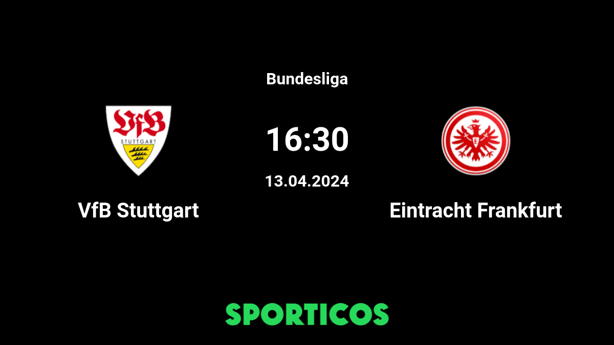 ▶️ Eintracht Frankfurt vs VfB Stuttgart