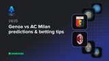 Genoa vs AC Milan predictions & betting tips
