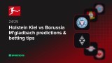 Holstein Kiel vs Borussia M'gladbach predictions & betting tips