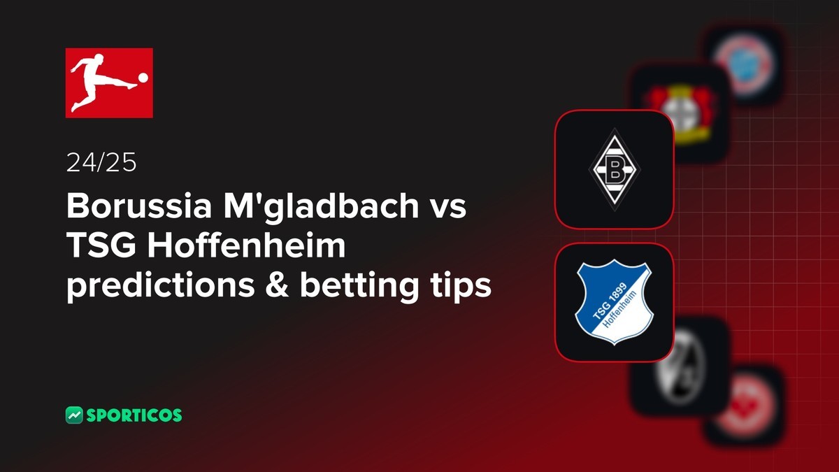 Borussia M'gladbach vs TSG Hoffenheim match prediction