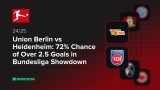 Union Berlin vs Heidenheim: 72% Chance of Over 2.5 Goals in Bundesliga Showdown