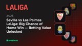 Sevilla vs Las Palmas LaLiga: Big Chance of Home Win — Betting Value Unlocked