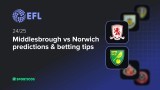 Middlesbrough vs Norwich predictions & betting tips