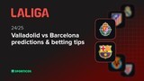 Valladolid vs Barcelona predictions & betting tips