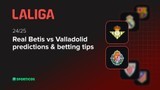 Real Betis vs Valladolid predictions & betting tips