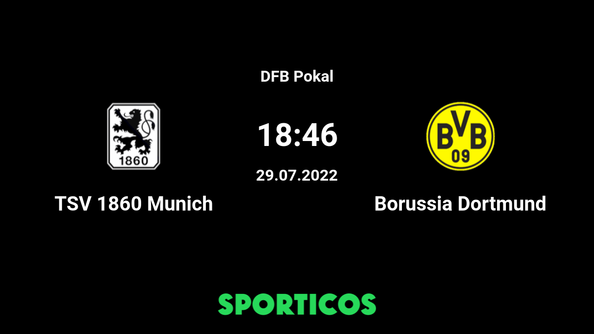 1860 Munich vs Borussia Dortmund live stream: Watch today's DFB Pokal match  online