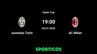 Details of how to Watch AC Milan vs Juventus Turin: Kick-off Time, TV Channel, and Streams