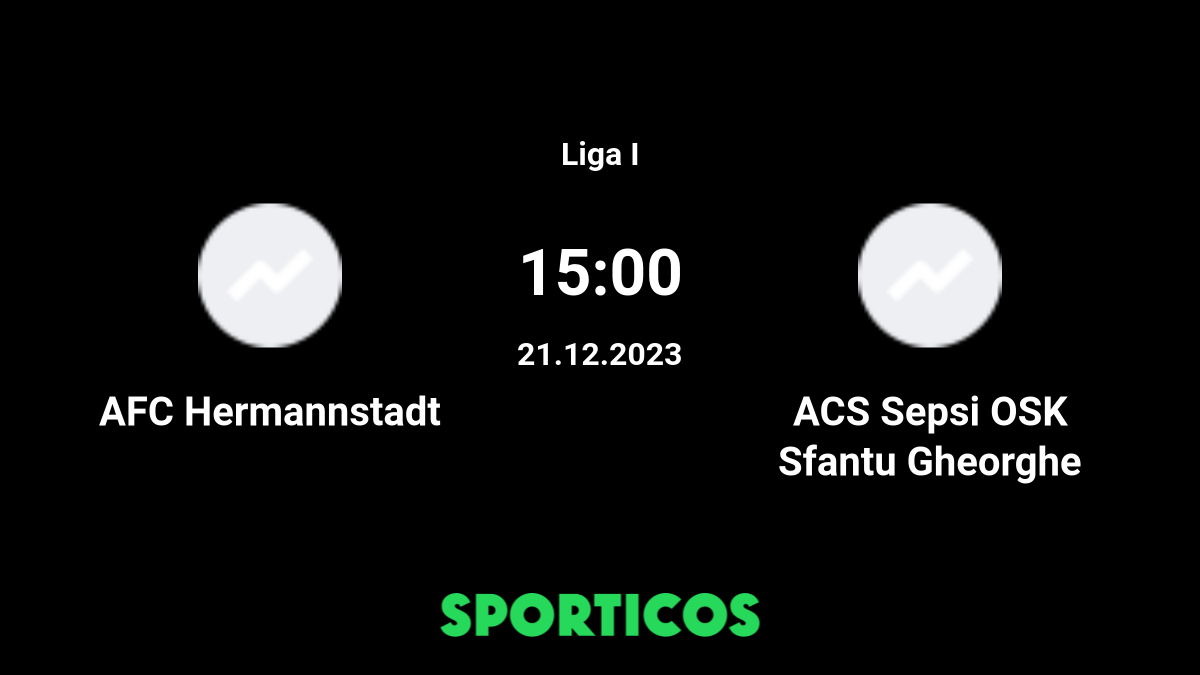 Sepsi OSK Sfantul Gheorghe vs Hermannstadt: Timeline, Lineups, Football  Teams Stats