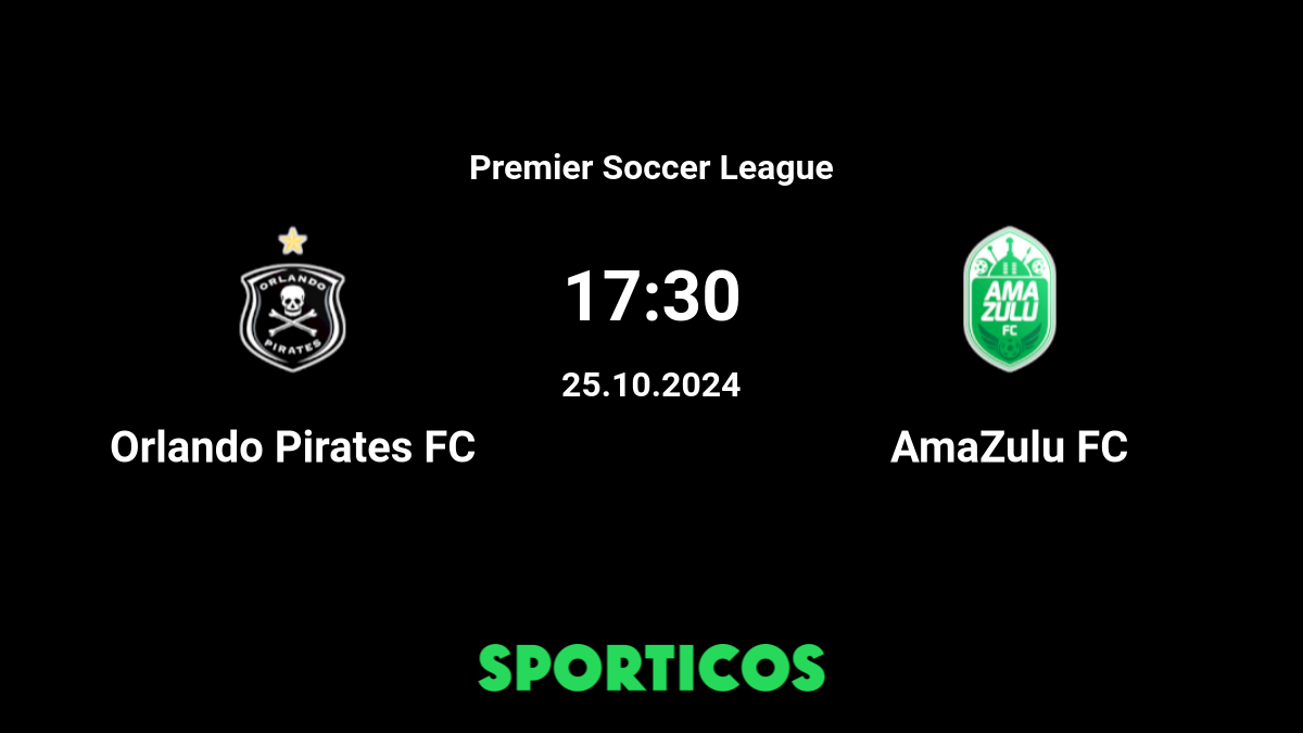 Orlando Pirates v AmaZulu FC – Amazulu FC