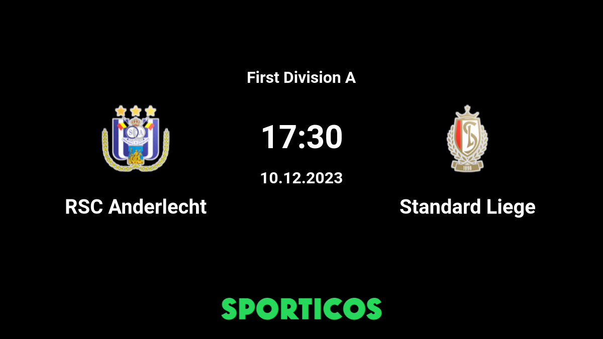 Anderlecht - Standard Liège placar ao vivo, H2H e escalações