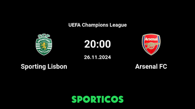 Watch Sporting Lisbon vs Arsenal FC Live: TV Channel, Time, and Streaming Options