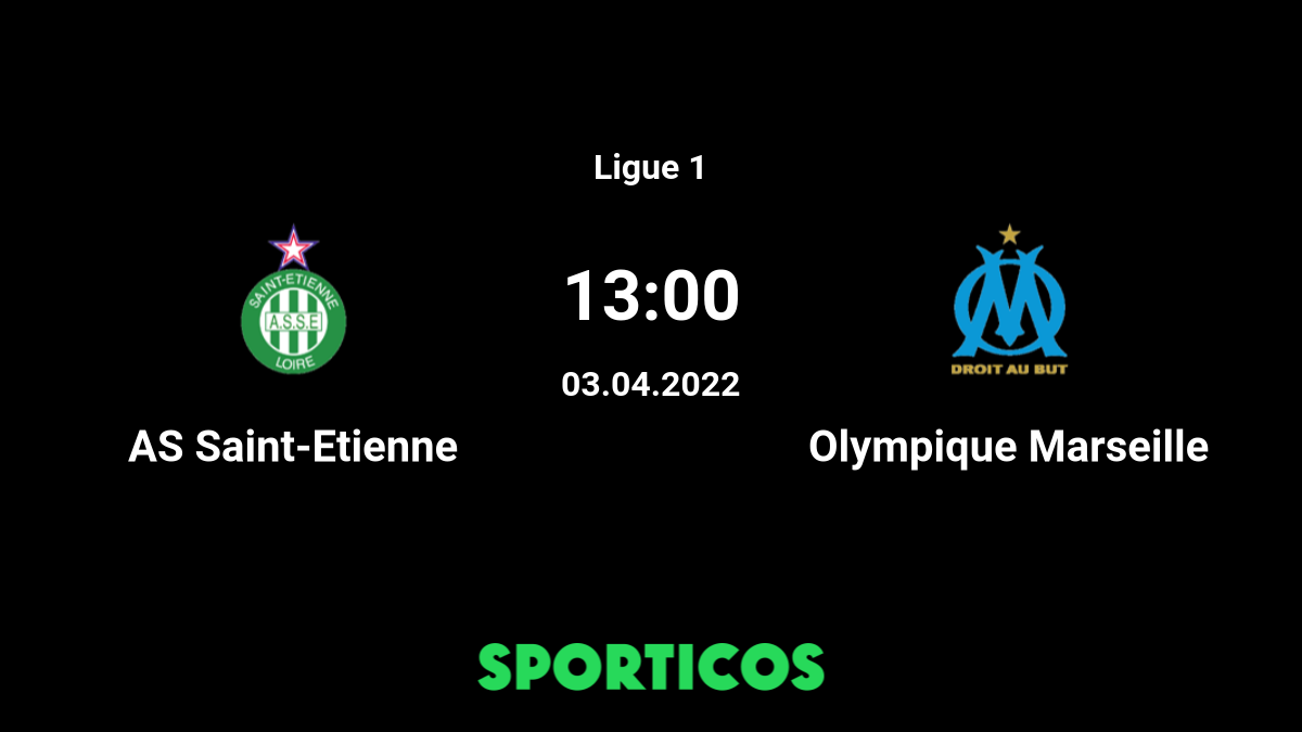 ▶️ AS Saint-Etienne vs Marseille Live Stream & Prediction, H2H
