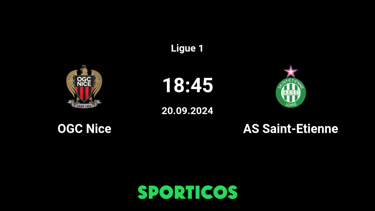 ▶️ Nice vs AS Saint-Etienne Live Stream & Prediction, H2H