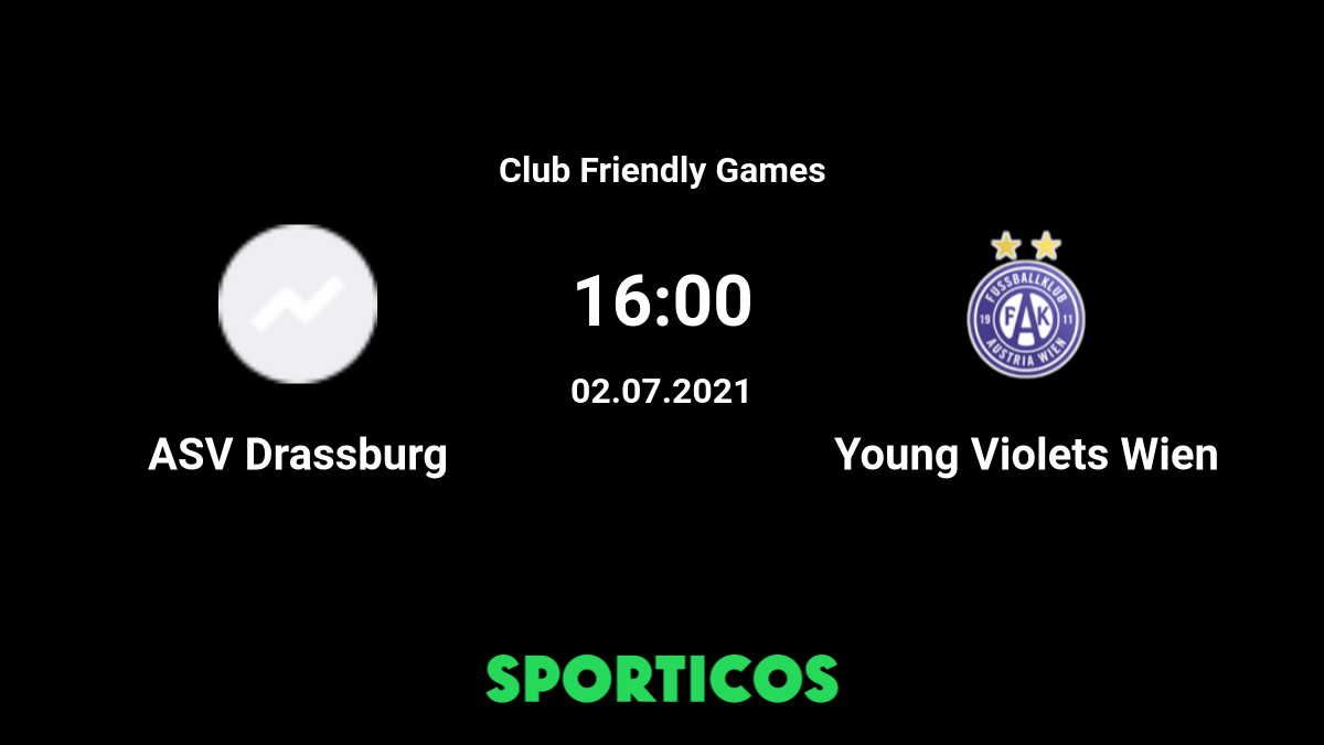 ▶️ ASV Drassburg vs Young Violets Wien Live Stream & on TV, Prediction, H2H