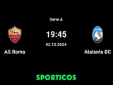 AS Roma vs Atalanta BC Start Time and Channel: How to Watch the Match Live on TV and Online