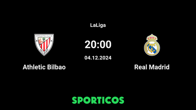 Athletic Bilbao vs Real Madrid Live on TV: Channel, Schedule, and How to Follow the Action