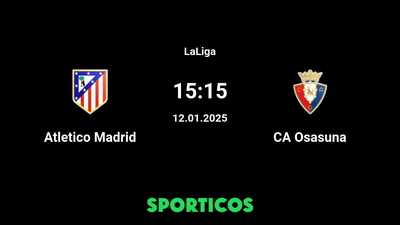 Details of how to Watch Atletico Madrid vs CA Osasuna: Kick-off Time, TV Channel, and Streams