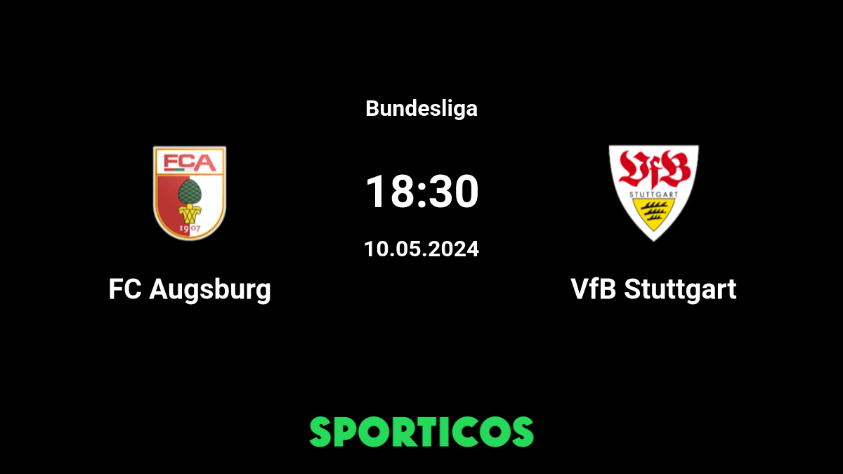 ▶️ VfB Stuttgart vs Augsburg Live Stream and on TV, Prediction, H2H