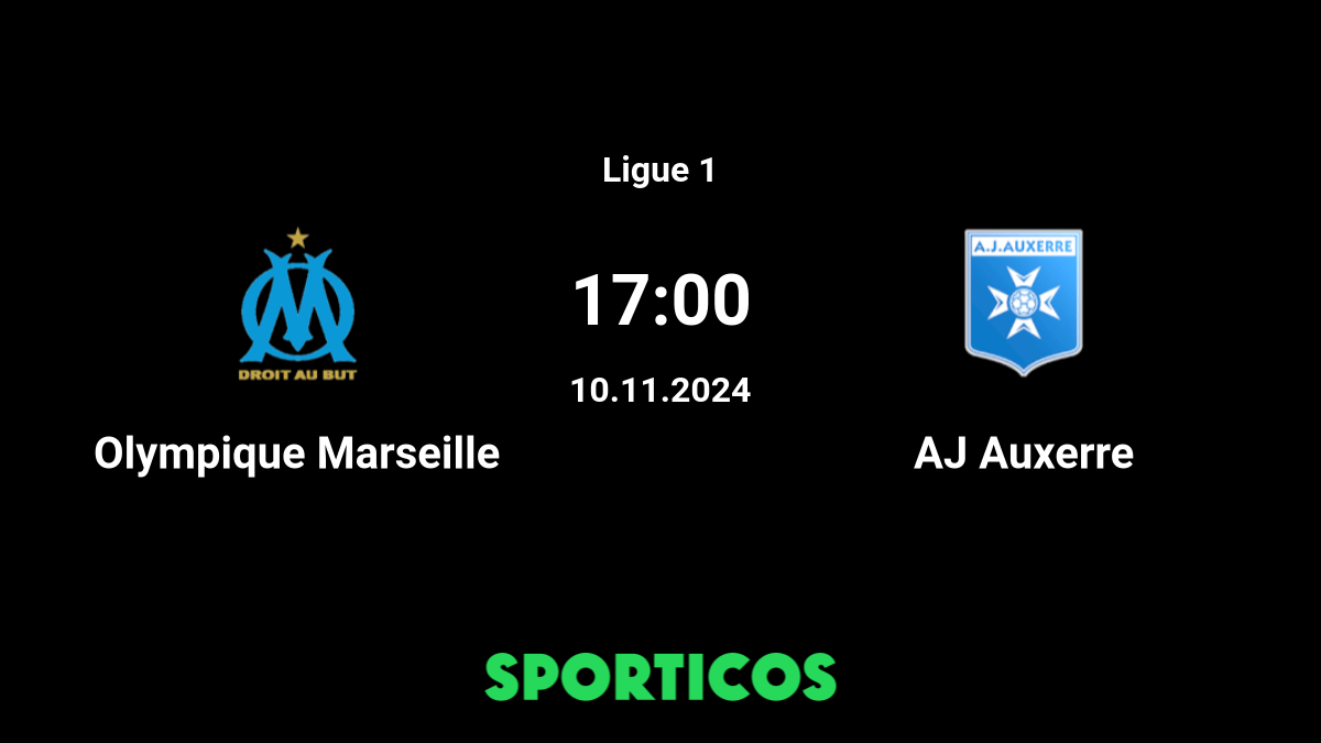 ▶️ Marseille vs Auxerre Live Stream & Prediction, H2H