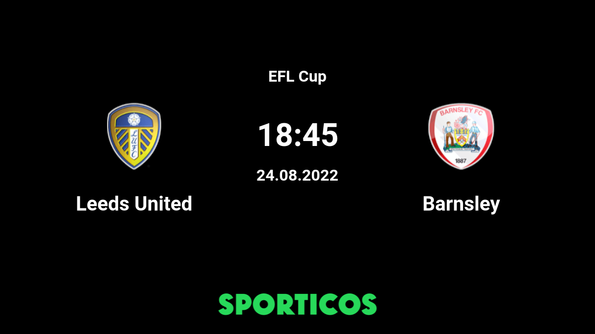 ▶️ Leeds vs Barnsley Live Stream and Prediction, H2H