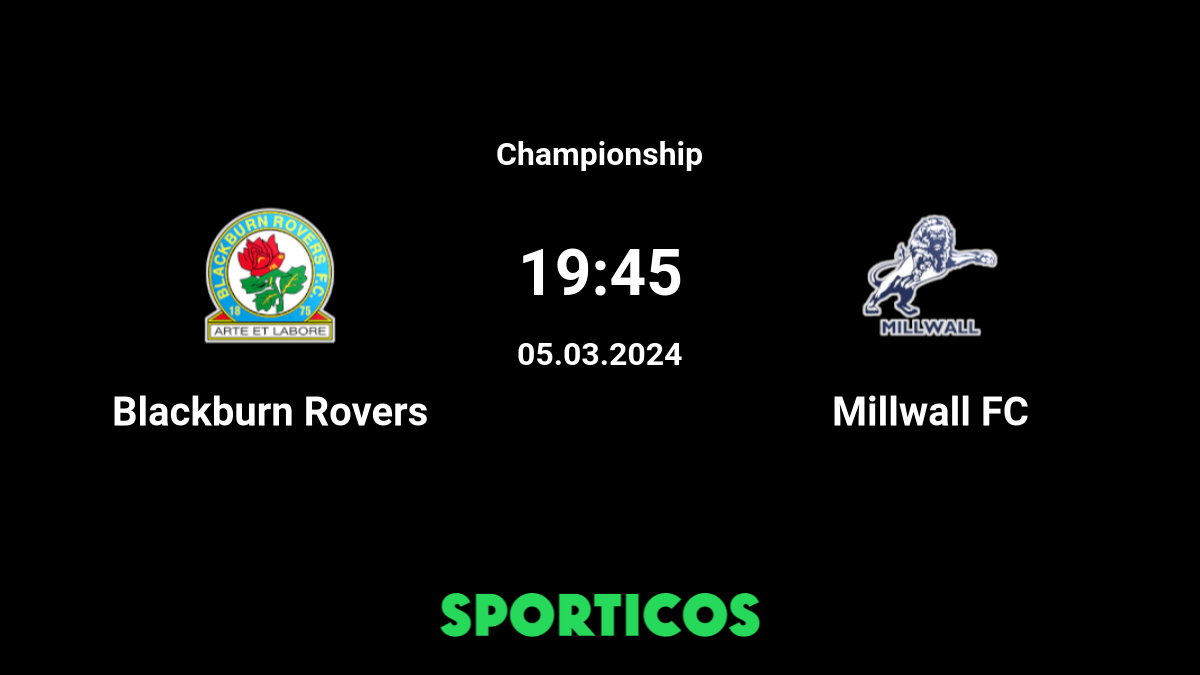 Millwall - Blackburn Rovers placar ao vivo, H2H e escalações