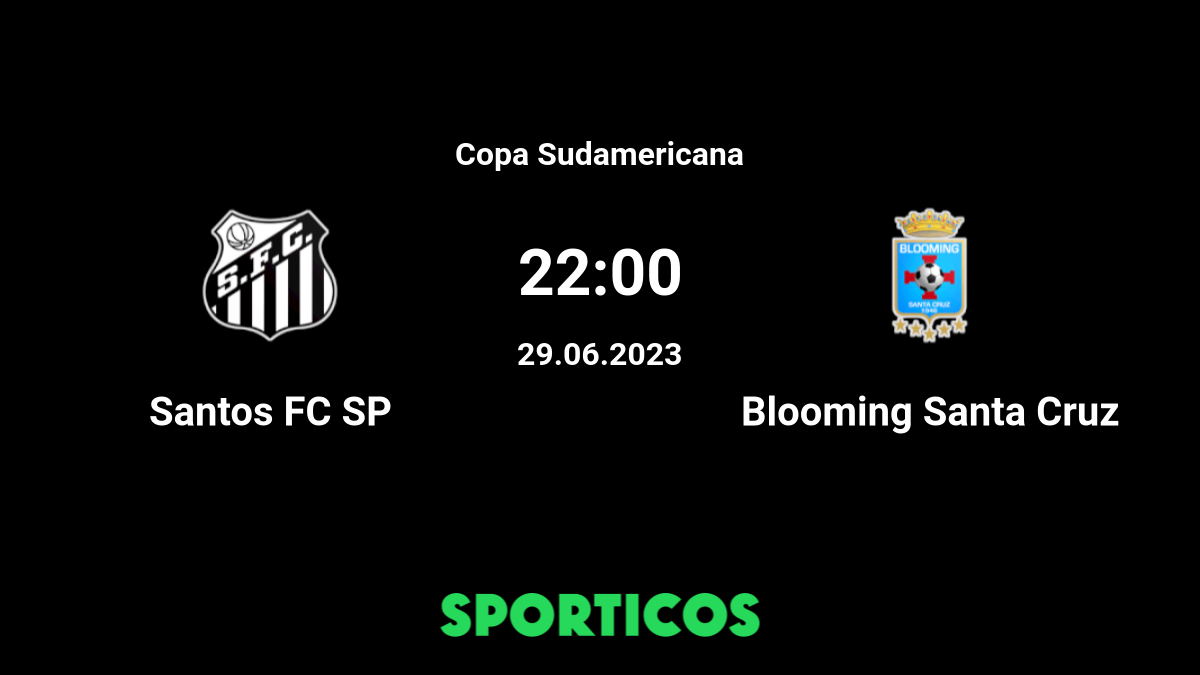 Santos FC SP vs Blooming Santa Cruz Live Stream on TV