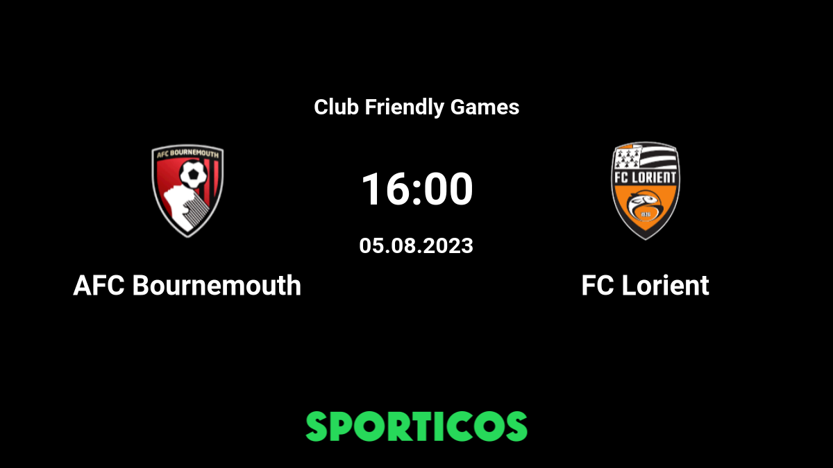  AFC Bournemouth vs Lorient Prediction, Preview & H2H