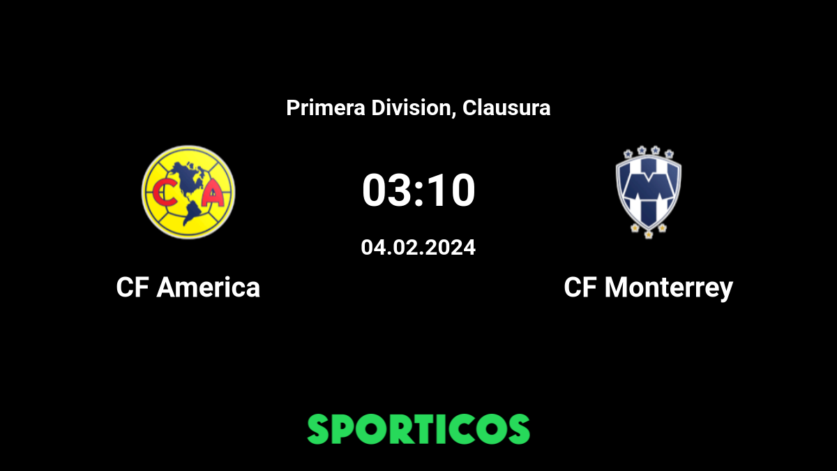 ▶️ Club America vs Monterrey Live Stream and Prediction, H2H