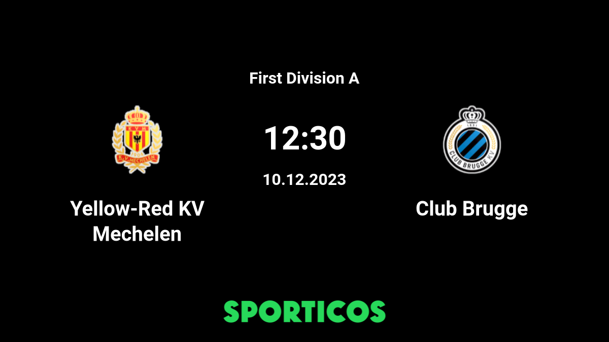 Club Brugge (F) vs Amarelo-Vermelho KV Mechelen (F) Futebol Transmissão ao  vivo e resultados 16/09/2023 14:15