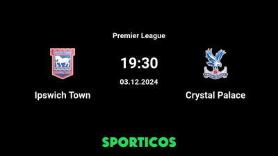 Ipswich Town vs Crystal Palace Start Time and Channel: How to Watch the Match Live on TV and Online