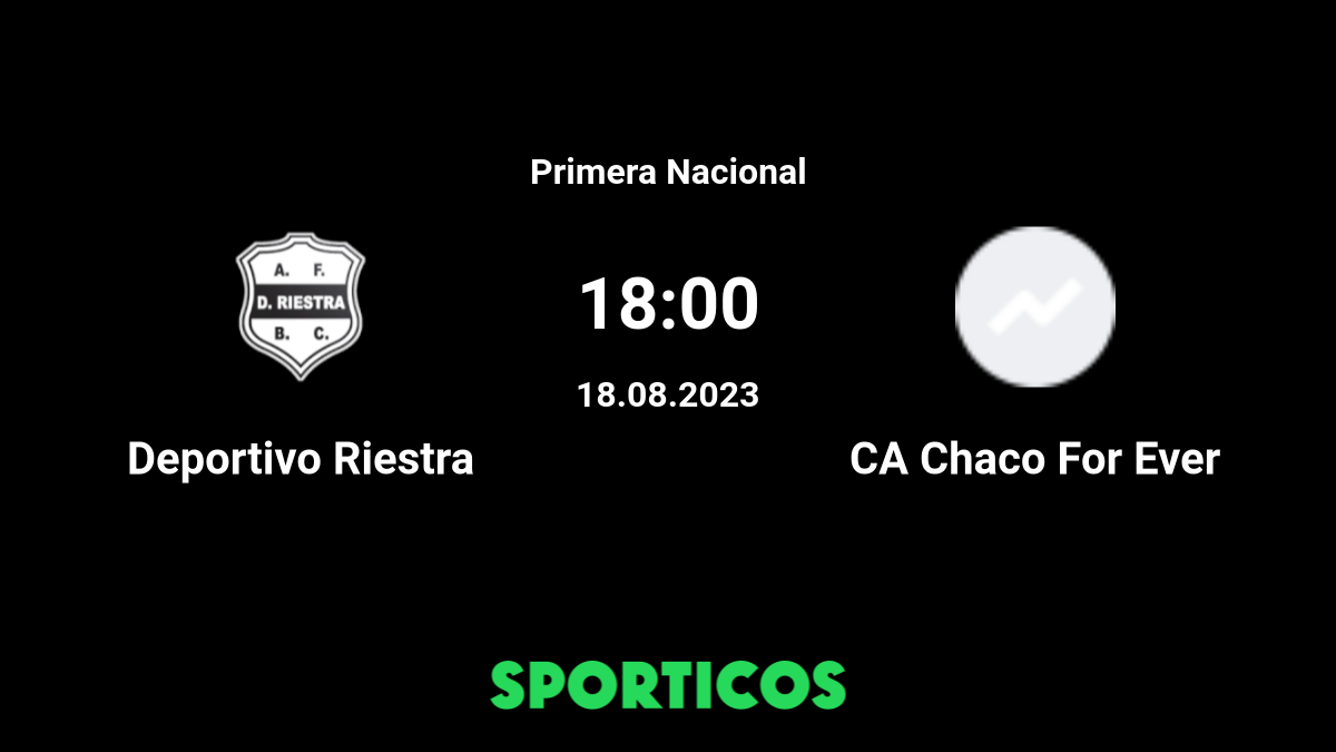 Deportivo Riestra vs CA Chaco For Ever Live Stream on TV