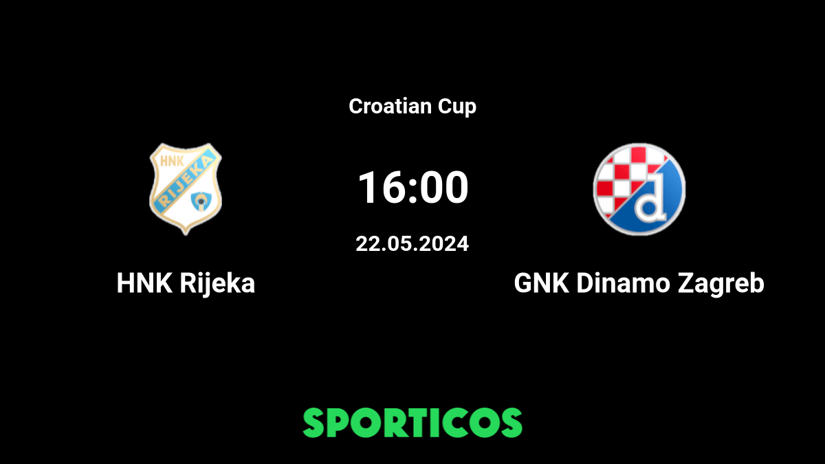 HNK Rijeka - GNK Dinamo Zagreb placar ao vivo, H2H e escalações