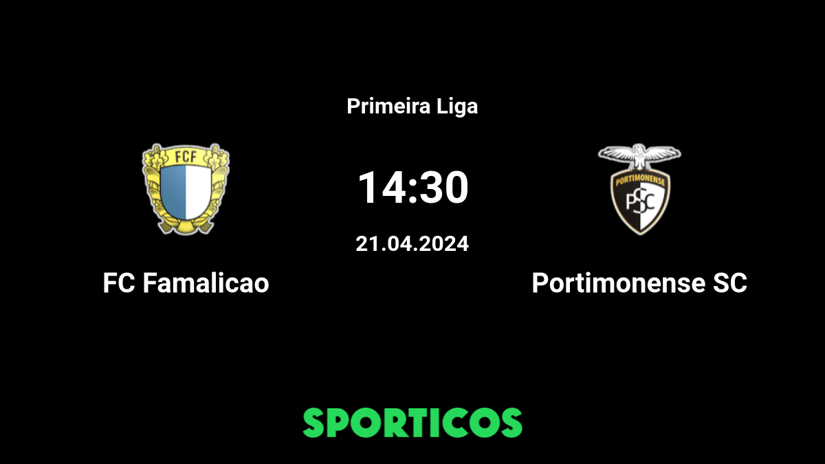 Portimonense SC 1-1 FC Famalicão - FC Famalicão