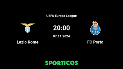 Lazio Rome vs FC Porto Start Time and Channel: How to Watch the Match Live on TV and Online