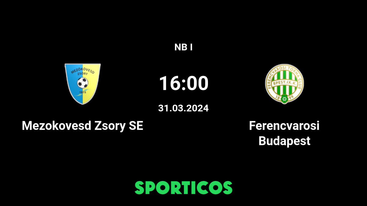 Mezokovesd SE vs Ferencvarosi TC: Live Score, Stream and H2H