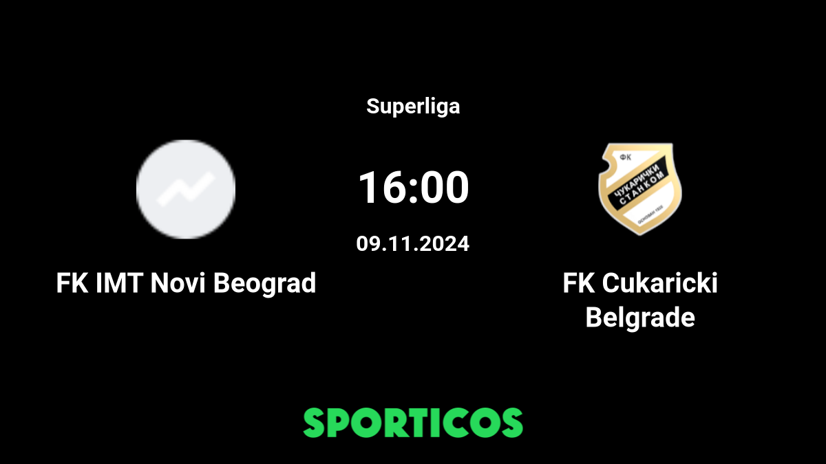 Cukaricki vs FK IMT Beograd - live score, predicted lineups and H2H stats.