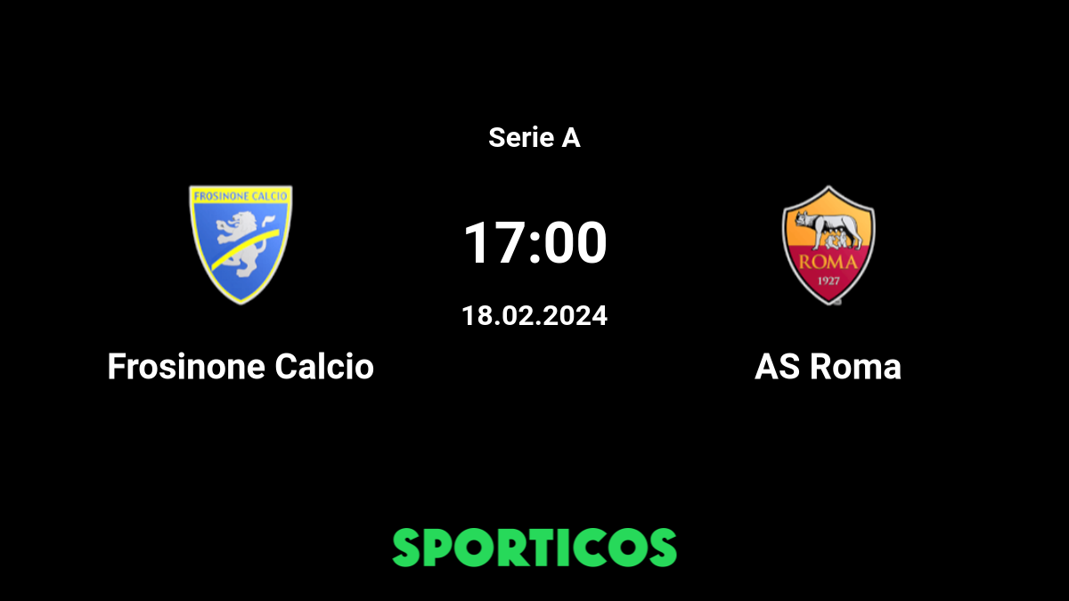 ▶️ Frosinone vs Roma Live Stream & on TV, Prediction, H2H - 18 Feb 2024