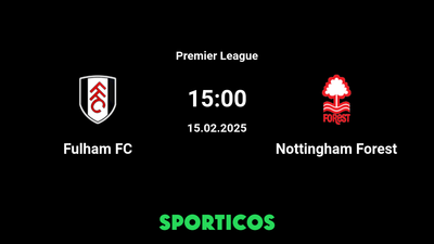 Fulham London vs Nottingham Forest Match Preview