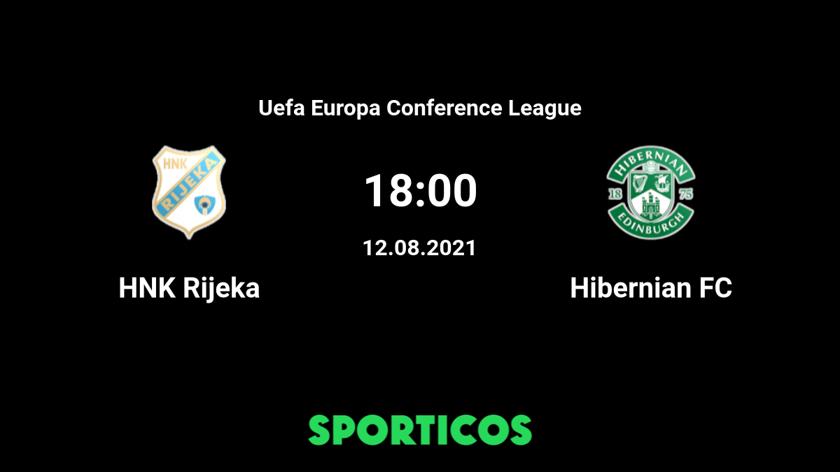 An Expert's View On HNK Rijeka - Hibernian FC