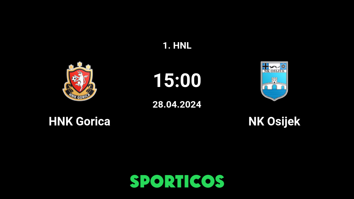 HNK Gorica vs Osijek - live score, predicted lineups and H2H stats.
