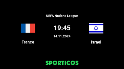 Watch France vs Israel Live: TV Channel, Time, and Streaming Options