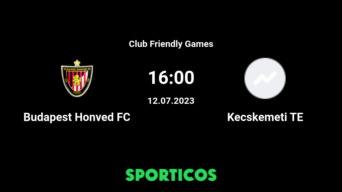 Budapest Honved vs Kecskemeti TE Prediction, Odds & Betting Tips
